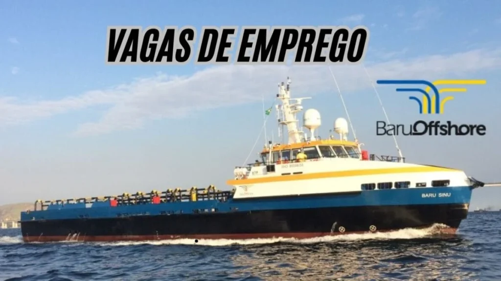 Baru Offshore oferece novo processo seletivo! Oportunidades de emprego para trabalhar no setor offshore m 2025